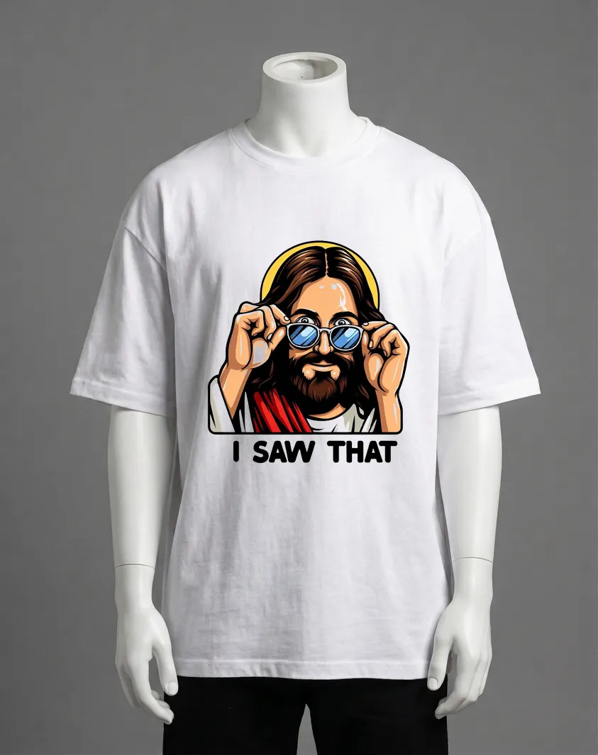 I Saw That Yesus TShirt
